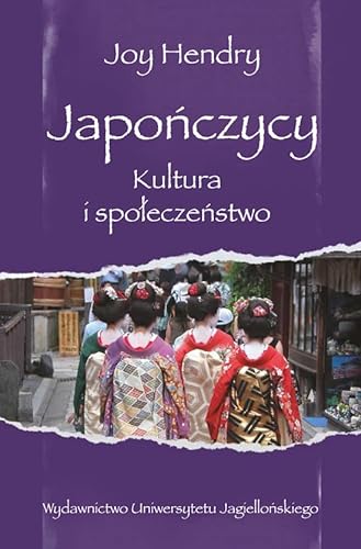 Japończycy Kultura i społeczeństwo (EX ORIENTE) von Wydawnictwo Uniwersytetu Jagiellońskiego
